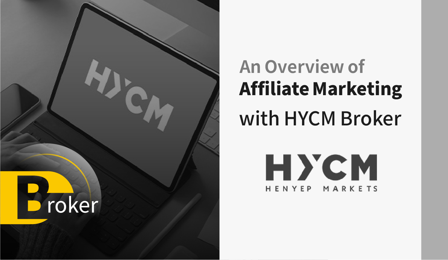 An Overview of Affiliate Marketing with HYCM Broker