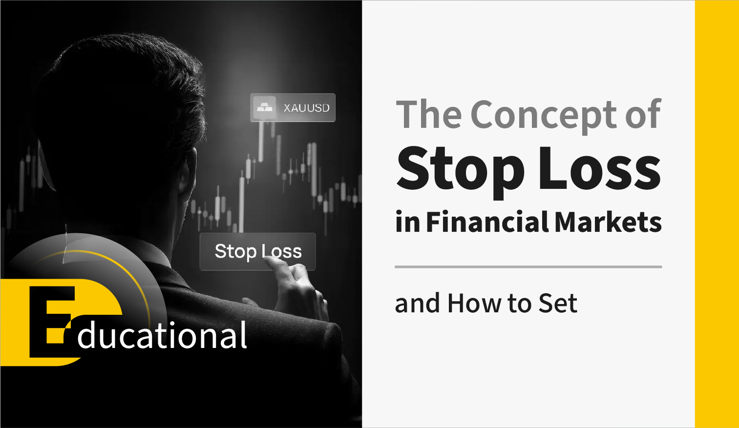 The Concept of Stop Loss in Financial Markets and How to Set It