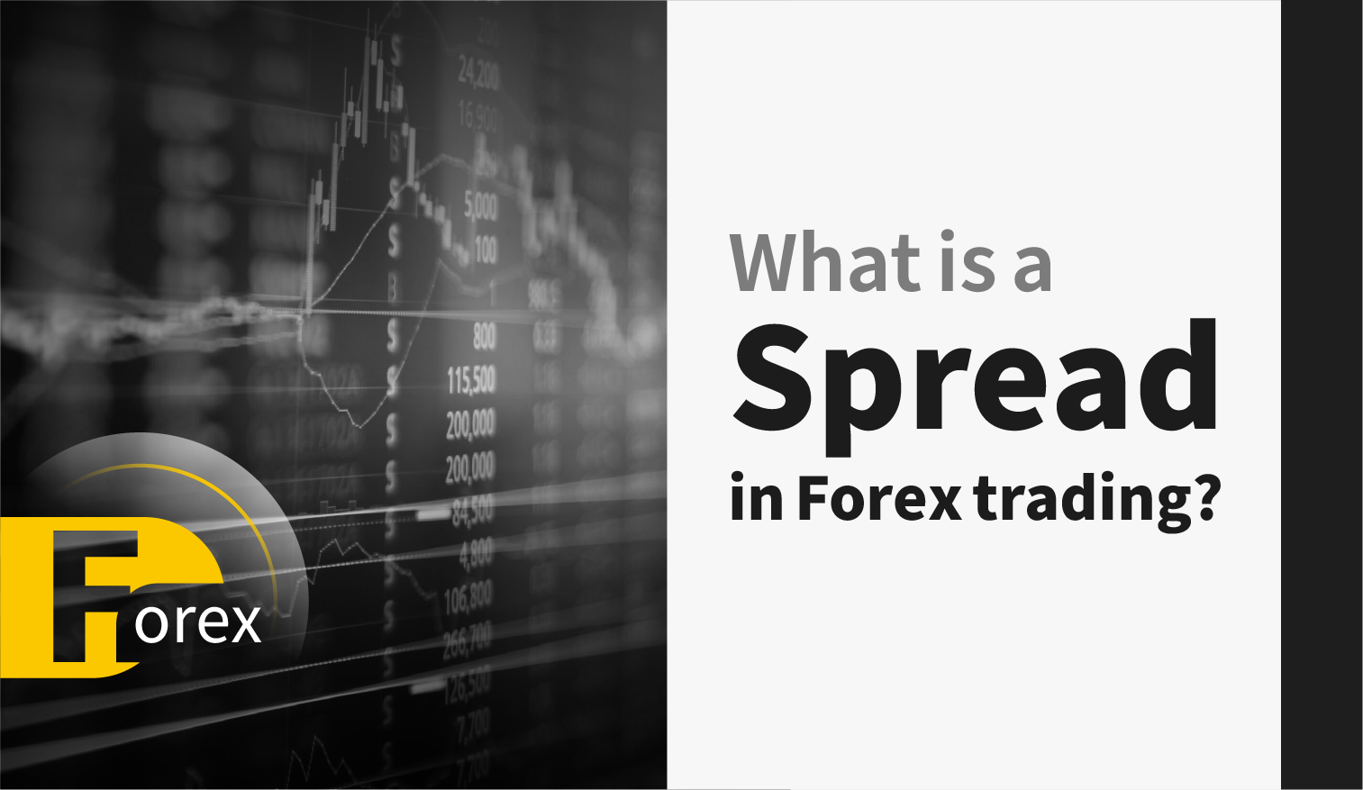 What is a spread in Forex trading?