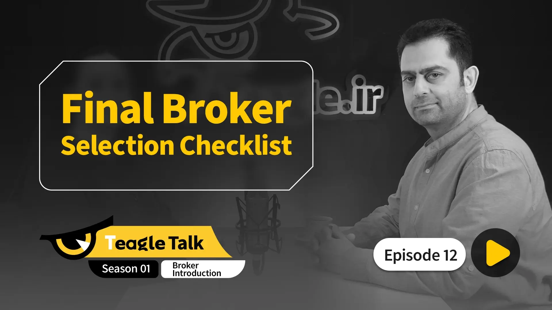 Season 01 - Episode 12; Final Broker Selection Checklist
