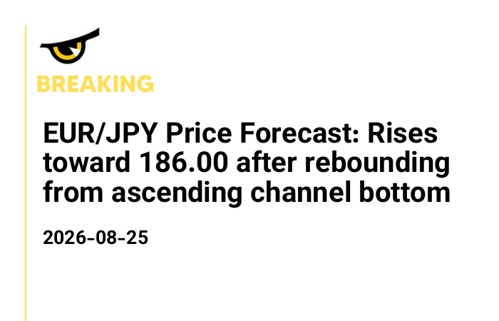 EUR/JPY Price Forecast: Rises toward 186.00 after rebounding from ascending channel bottom